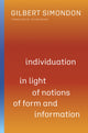 Book cover of: Individuation in Light of Notions of Form and Information. By: Gilbert Simondon