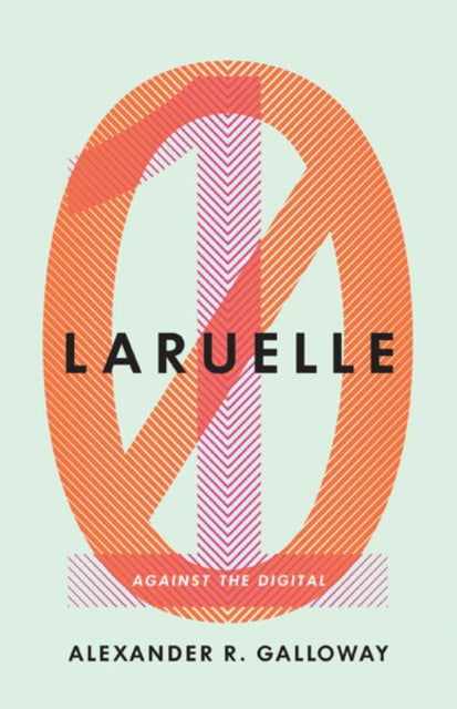 Book cover of: Laruelle. By: Alexander R. Galloway