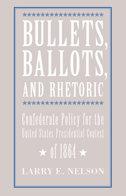 Book cover of: Bullets Ballots Rhetoric