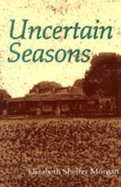 Book cover of: Uncertain Seasons. By: Elizabeth Morgan