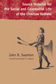 Book cover of: Source Material for the Social and Ceremonial Life of the Choctaw Indians