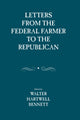 Book cover of: Letters from the Federal Farmer to the Republican. By: Walter Bennett