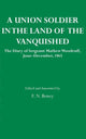 Book cover of: Union Soldier in the Land of the Vanquished. By: Sergeant Mathew Woodruff