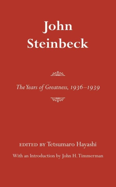 Book cover of: John Steinbeck: the Years of Greatness, 1936-1939. By: Tetsumaro Hayashi