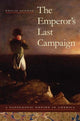 Book cover of: Emperor's Last Campaign. By: Emilio Ocampo