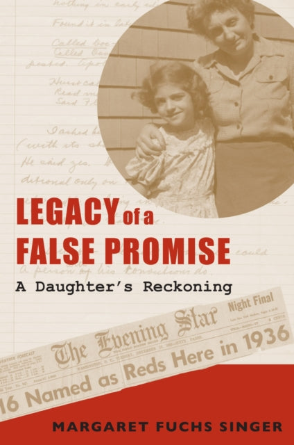 Book cover of: Legacy of a False Promise. By: Margaret Fuchs Singer