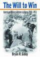 Book cover of: Will to Win. By: Bryan R. Gibby