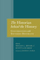 Book cover of: Historian Behind the History. By: Megan L. Bever