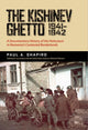 Book cover of: Kishinev Ghetto, 1941–1942. By: Paul A. Shapiro
