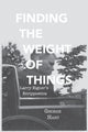 Book cover of: Finding the Weight of Things. By: George Hart