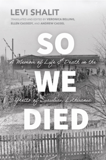 Book cover of: So We Died. By: Levi Shalit