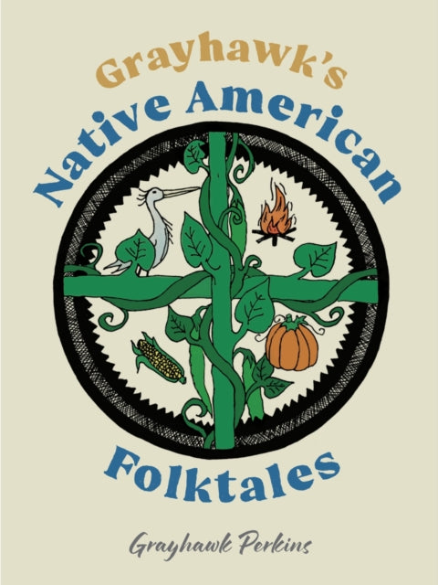 Book cover of: Grayhawk's Native American Folktales. By: Grayhawk Perkins
