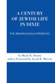 Book cover of: Century of Jewish Life In Dixie. By: Mark Elovitz