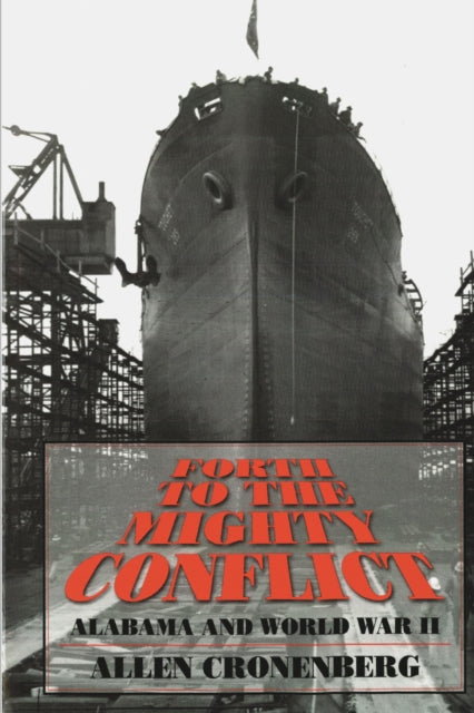 Book cover of: Forth to the Mighty Conflict. By: Allen Cronenberg