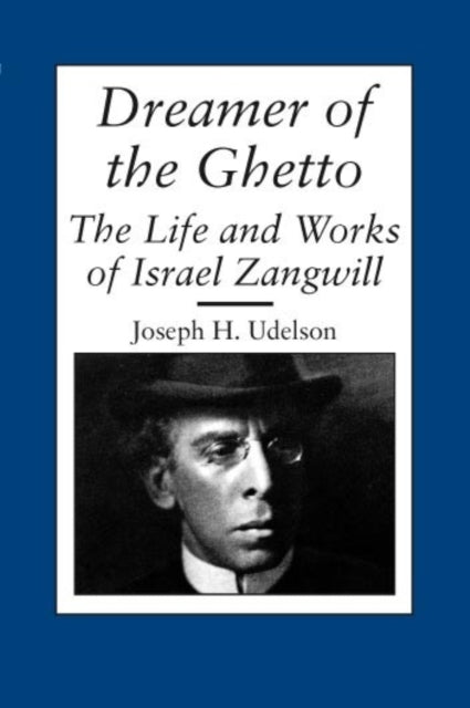 Book cover of: Dreamer of the Ghetto. By: Joseph H. Udelson