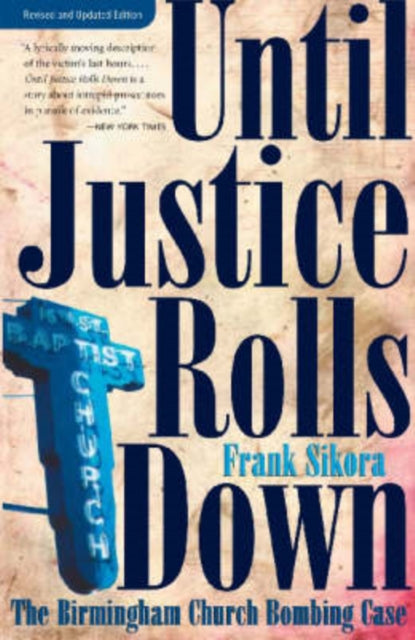 Book cover of: Until Justice Rolls Down. By: Frank Sikora