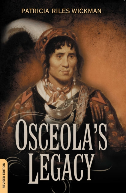 Book cover of: Osceola's Legacy. By: Patricia R. Wickman