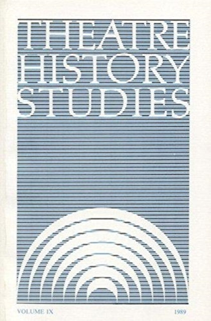 Book cover of: Theatre History Studies 1989. By: Ron Engle