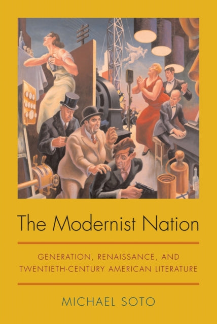 Book cover of: Modernist Nation. By: Michael Soto