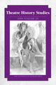 Book cover of: Theatre History Studies v. 29