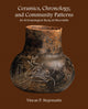 Book cover of: Ceramics, Chronology, and Community Patterns. By: Vincas P. Steponaitis