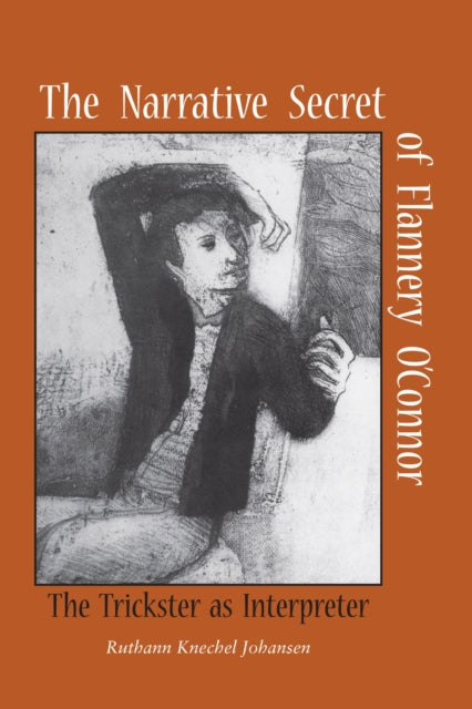 The Narrative Secret of Flannery O'Connor