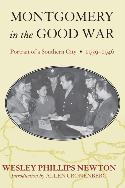 Book cover of: Montgomery in the Good War. By: Wesley Phillips Newton