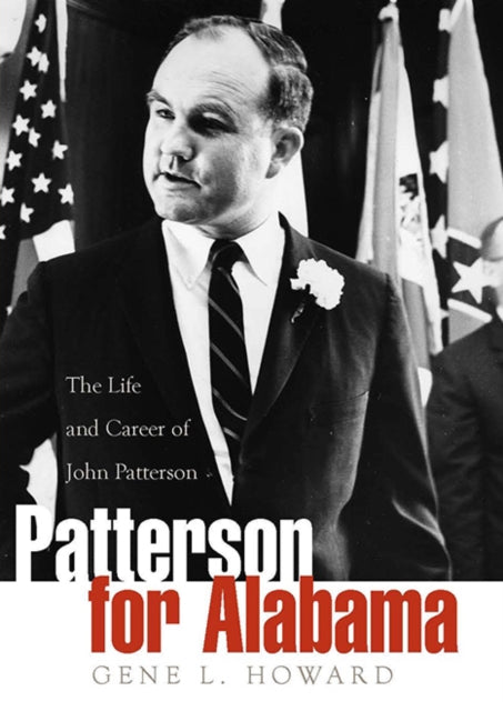 Book cover of: Patterson for Alabama. By: Gene L. Howard