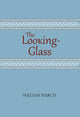 Book cover of: Looking-Glass. By: William March