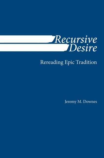 Book cover of: Recursive Desire. By: Jeremy M. Downes