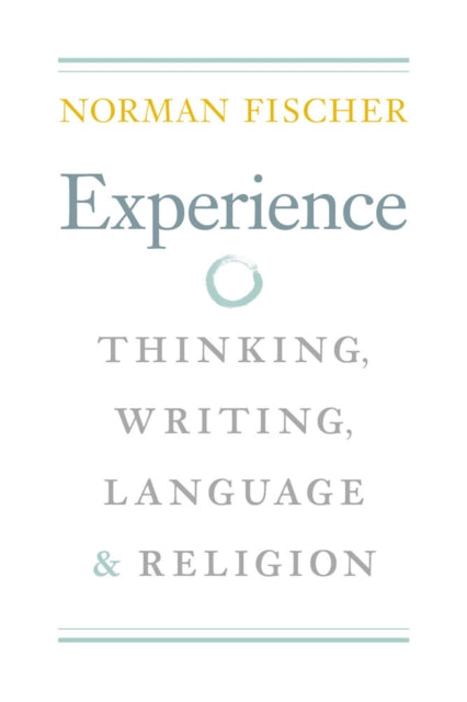 Book cover of: Experience. By: Norman Fischer