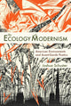Book cover of: Ecology of Modernism. By: Joshua Schuster