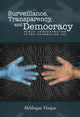 Book cover of: Surveillance, Transparency, and Democracy. By: Akhlaque Haque
