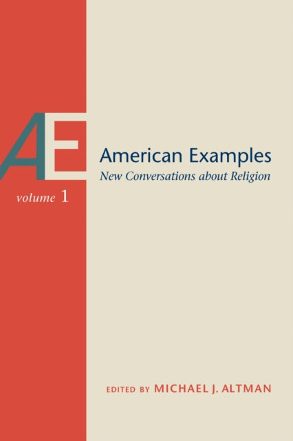 Book cover of: American Examples Volume 1. By: Michael J. Altman