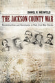 Book cover of: Jackson County War. By: Daniel R. Weinfeld