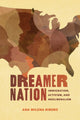 Book cover of: Dreamer Nation. By: Ana Milena Ribero