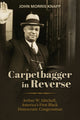 Book cover of: Carpetbagger in Reverse. By: John Morris Knapp