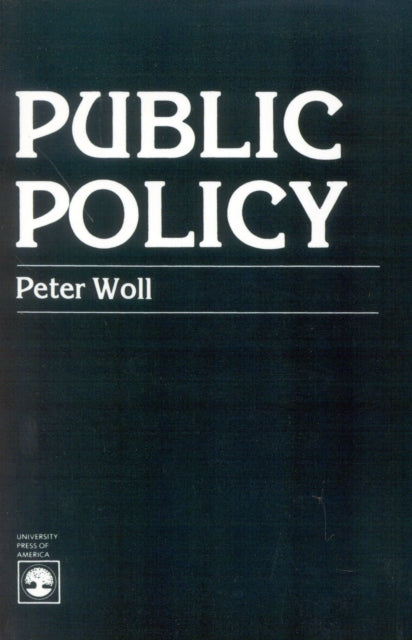 Book cover of: Public Policy. By: Peter Woll