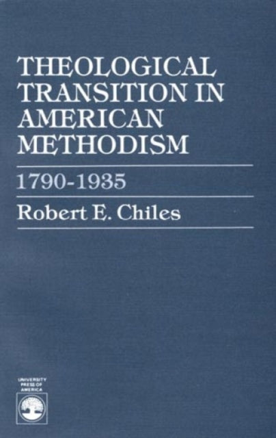 Book cover of: Theological Transition in American Methodism