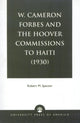 Book cover of: W. Cameron Forbes and the Hoover Commissions to Haiti (1930)