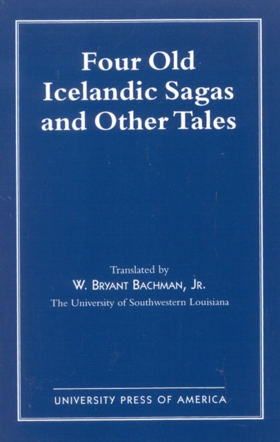 Book cover of: Four Old Icelandic Sagas and Other Tales