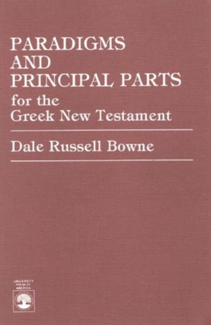 Book cover of: Paradigms and Principal Parts for the Greek New Testament