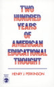 Book cover of: Two Hundred Years of American Educational Thought