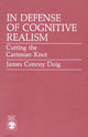 Book cover of: In Defense of Cognitive Realism