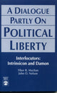 Book cover of: Dialogue Partly On Political Liberty