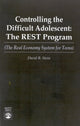 Book cover of: Controlling the Difficult Adolescent