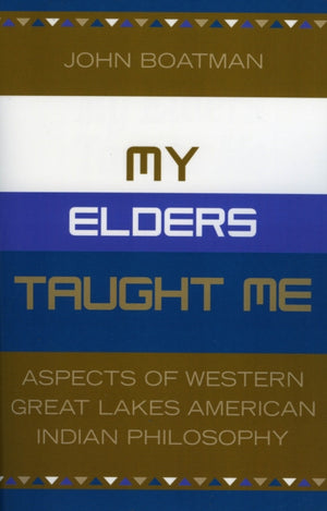 My Elders Taught Me