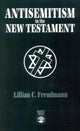 Book cover of: Antisemitism in the New Testament