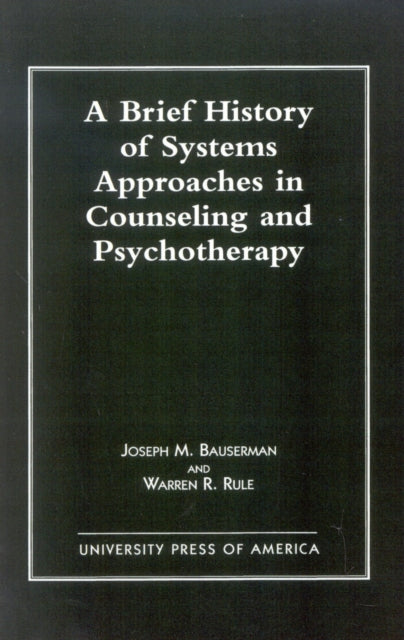 Book cover of: Brief History of Systems Approaches in Counseling and Psychotherapy