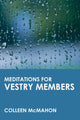Book cover of: Meditations for Vestry Members